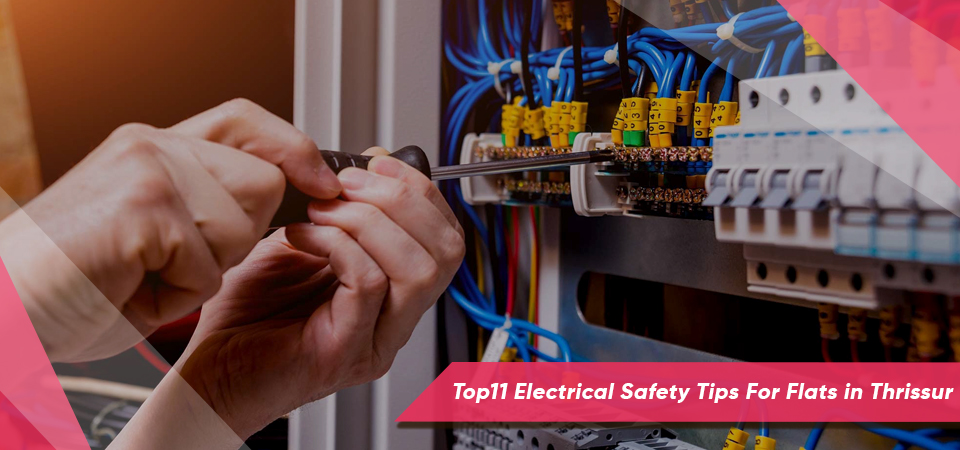 Top11 Electrical Safety Tips For Flats in Thrissur