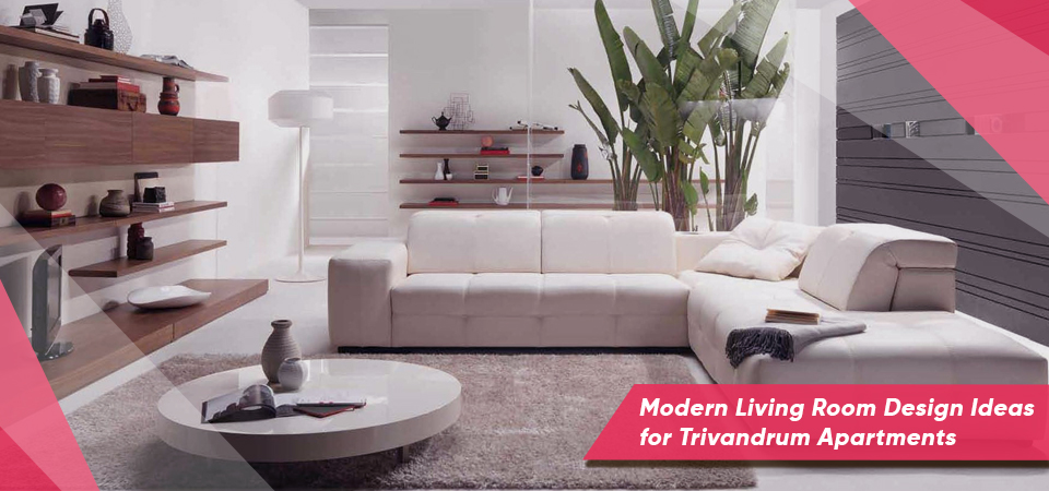 Modern Living Room Design Ideas for Trivandrum Apartments