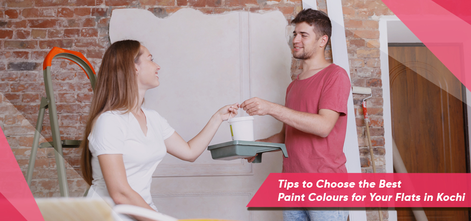 Tips to Choose the Best Paint Colours for Your Flats in Kochi