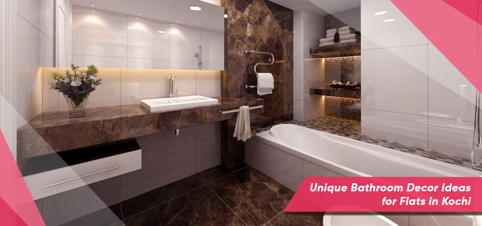 Unique Bathroom Decor Ideas for Flats in Kochi